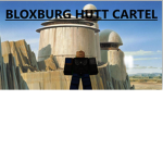 BLOXBURG HUTT CARTEL
