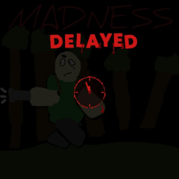 (DELAY) Madness