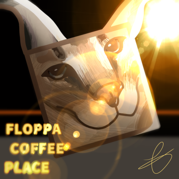 🌀🐱 FLOPPA COFFEE PLACE 🐱🌀