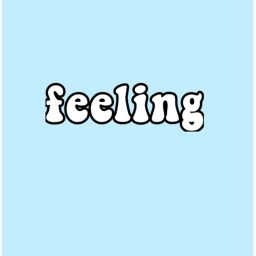 Feeling
