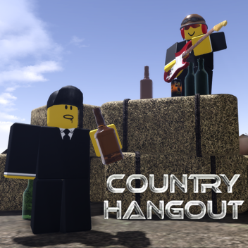 Country Hangout