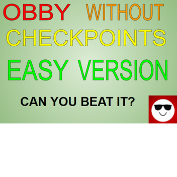 Obby Without Checkpoints (Easy Version)