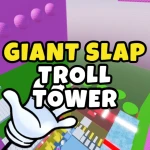 Giant Slap Troll Tower 🤚