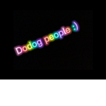 Dodog people :)