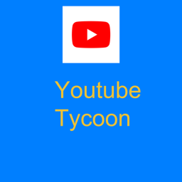 Youtube Tycoon!