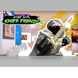 Super knife frenzy [new evolution