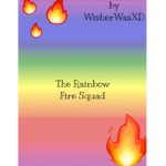 The rainbow fire squad