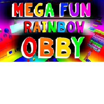 Mega Fun Rainbow Obby