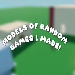 (HUGE UPD) Models of games I made icon