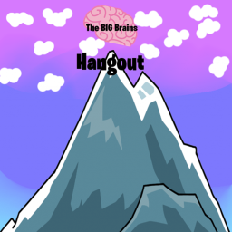 The BIGGEST Brains's Hangout!