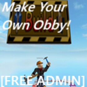 Make Your Own Obby (FREE ADMIN)🌈