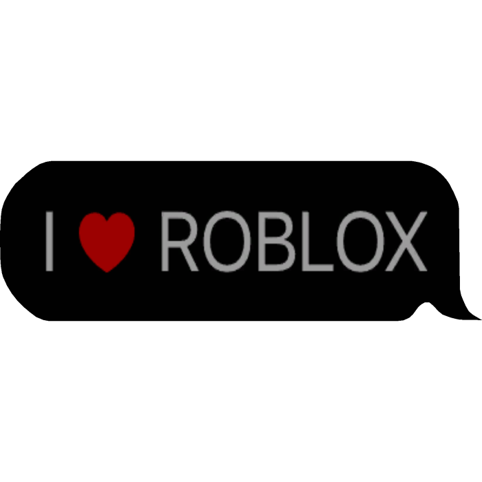 i love Roblox text