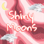 Shinyy Moons