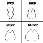 Bird Birb Borb Blorb