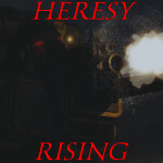Heresy Rising