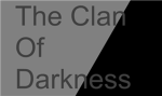 The Clan Of Darkness