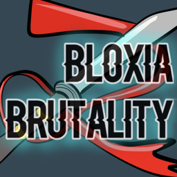 Bloxia Brutality