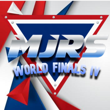 MJRS World Finals IV