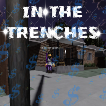 In The Trenches [Real hoods] [ Custom Guns]