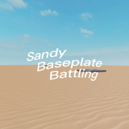 Sandy Baseplate Battling