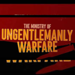 「The Ministry of Ungentlemanly Warfare」