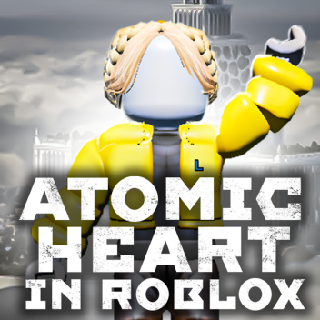 Atomic Heart