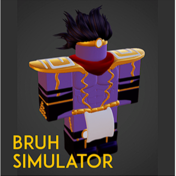 bruh simulator