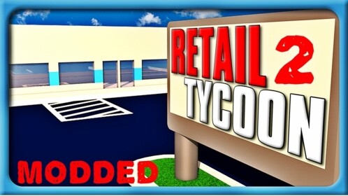 Retail Tycoon [MODDED]