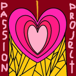 PASSION PROJECT!