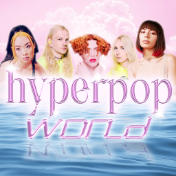 hyperpop world
