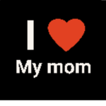 i love my mom very much