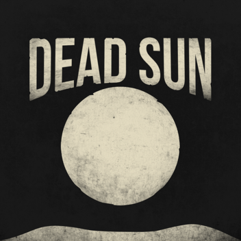 Dead Sun [OG]