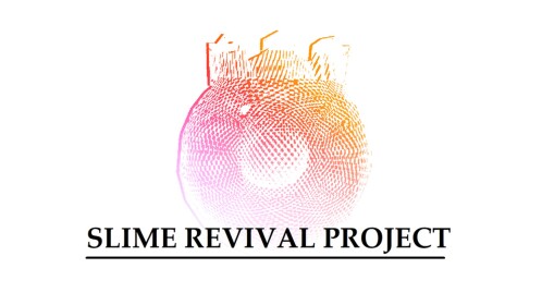 SLIME REVIVAL PR⚪JECT