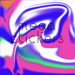 mega clickers | UPDATE!