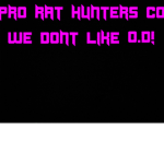 Pro Rat Hunters CO. (Aka O.D Police)