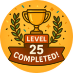 Level 25 Completed!