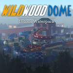 Wild Wood Dome Waterpark
