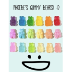 Phoebe’s Gummy Bears!