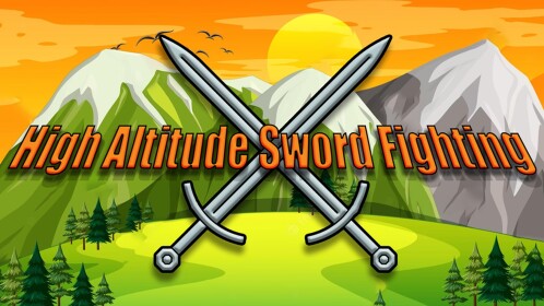 High Altitude Sword Fighting ⚔️