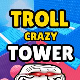 [🔥] Troll Crazy Tower😈