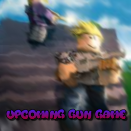 Upcoming Gun Game