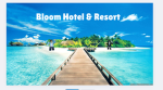 Bloom hotel & Resort!