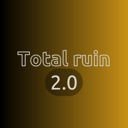 Total Ruin 2.0