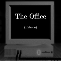 The Office [REBORN PRE ALPHA TESTING]