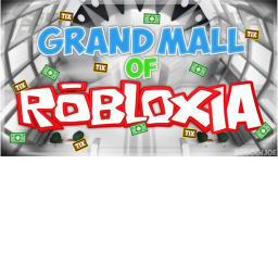 grand mall of robloxia!