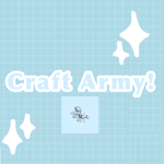Craft Army!!