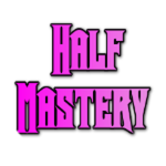 Half Mastery