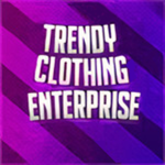 Trendy Clothing Enterprise.