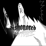 #DISHONORED