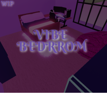 Vibe Bedroom 😴 (WIP) 